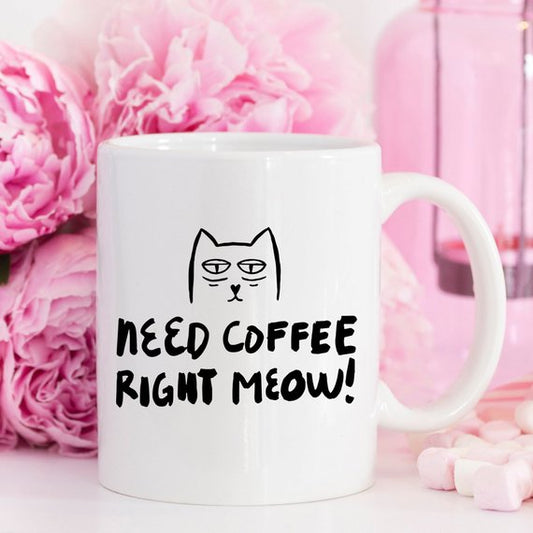 Need Coffee Right Meow